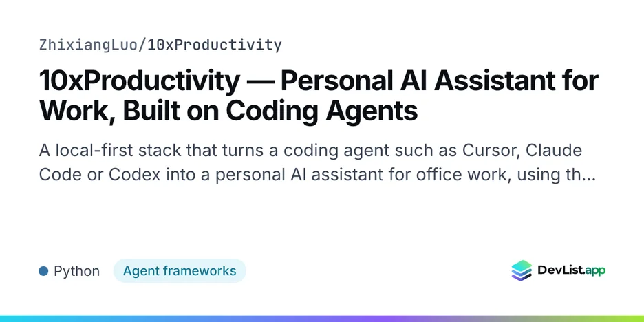 10xProductivity — Personal AI Assistant for Work, Built on Coding Agents
