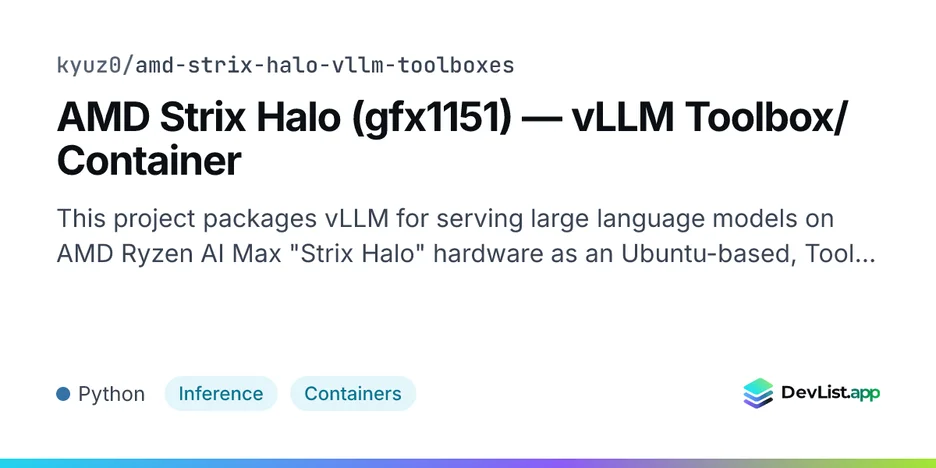 AMD Strix Halo (gfx1151) — vLLM Toolbox/Container