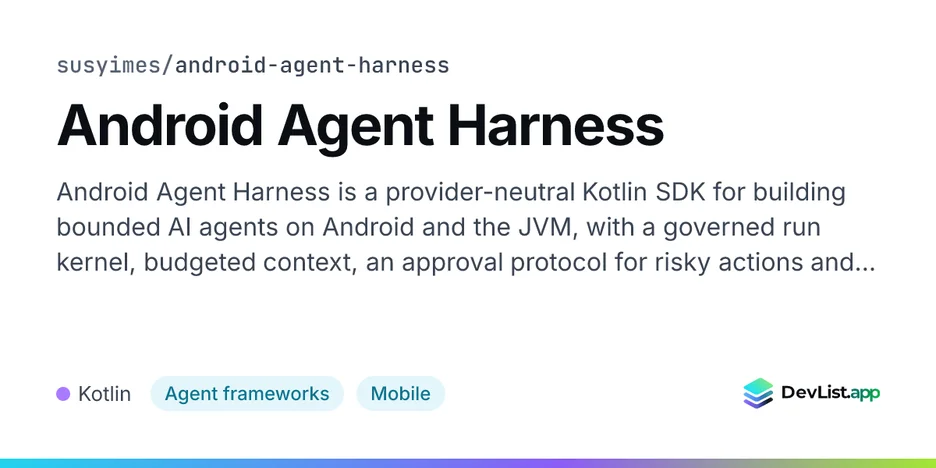 Android Agent Harness