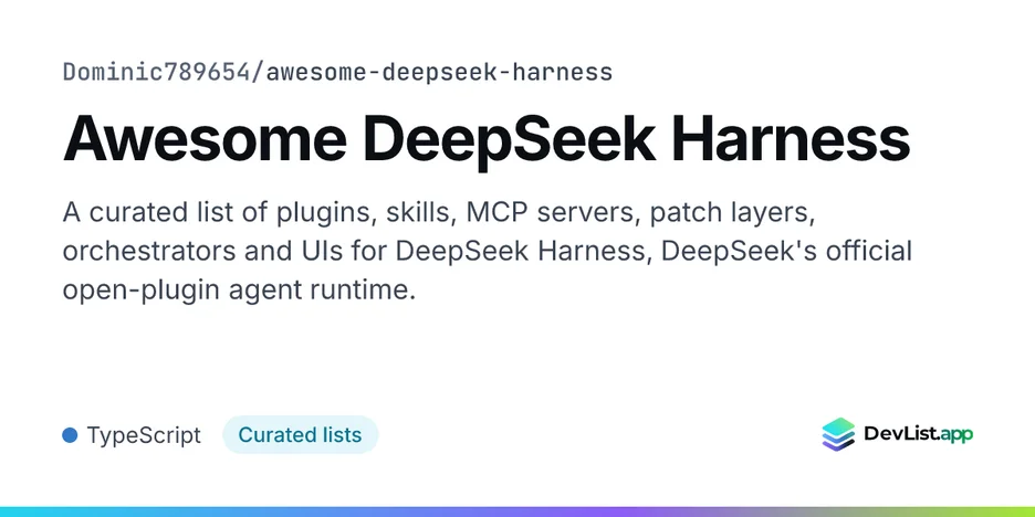 Awesome DeepSeek Harness