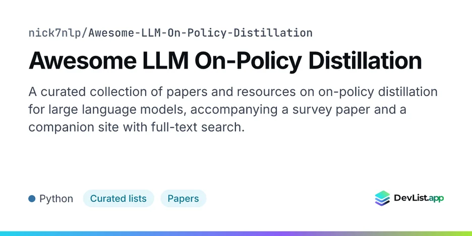 Awesome LLM On-Policy Distillation