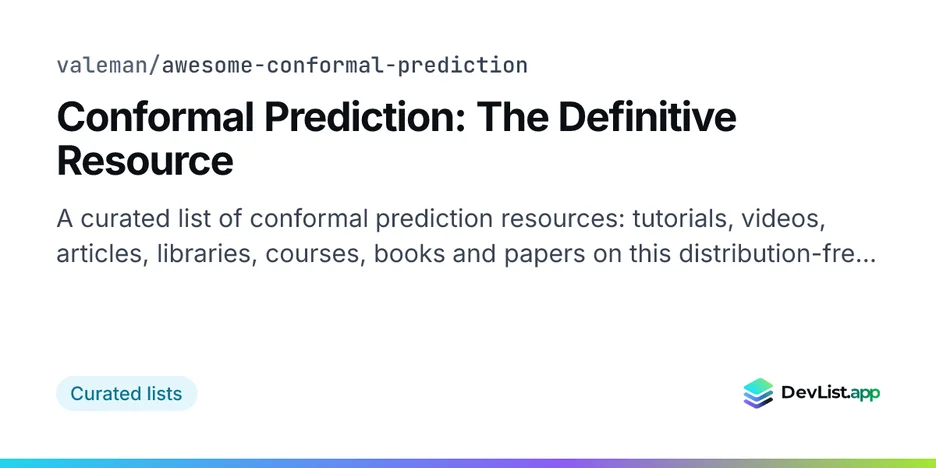 Conformal Prediction: The Definitive Resource