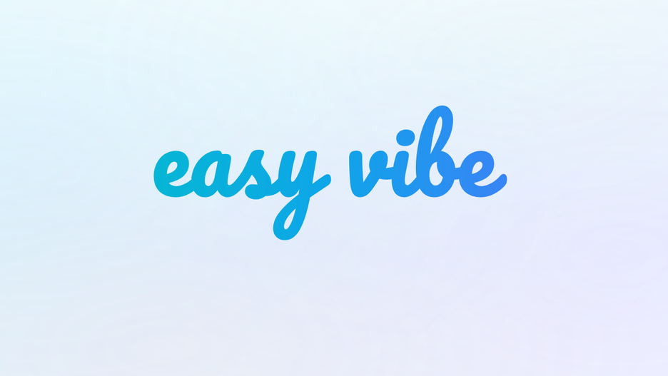 Easy-Vibe