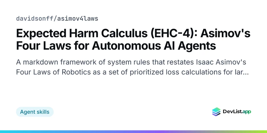 Expected Harm Calculus (EHC-4): Asimov's Four Laws for Autonomous AI Agents