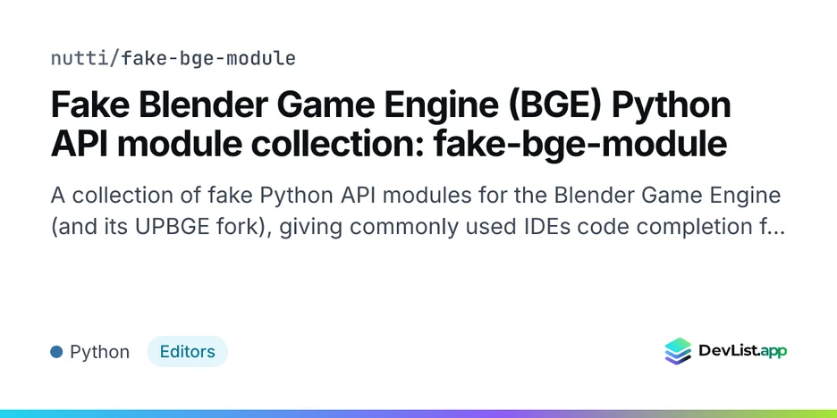 Fake Blender Game Engine (BGE) Python API module collection: fake-bge-module