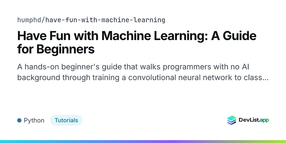 Have Fun with Machine Learning: A Guide for Beginners