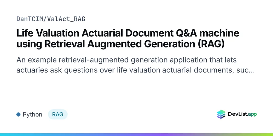 Life Valuation Actuarial Document Q&A machine using Retrieval Augmented Generation (RAG)