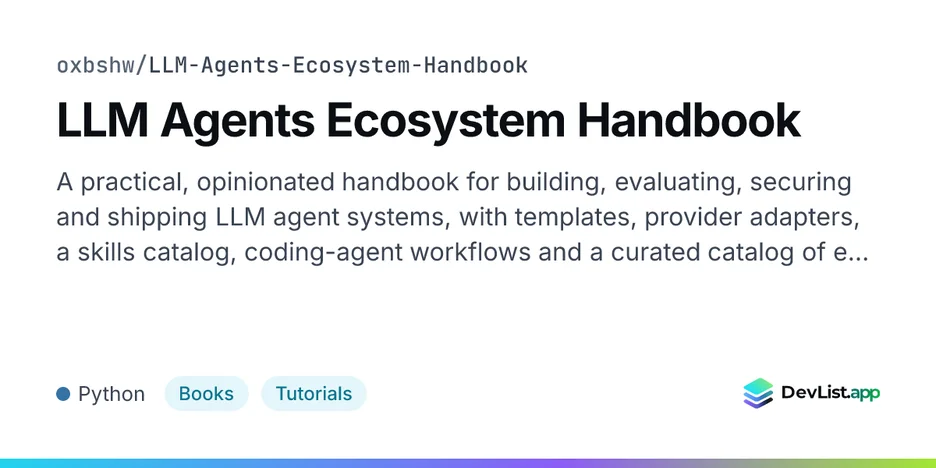 LLM Agents Ecosystem Handbook