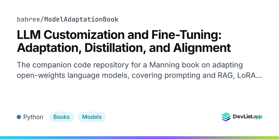 LLM Customization and Fine-Tuning: Adaptation, Distillation, and Alignment