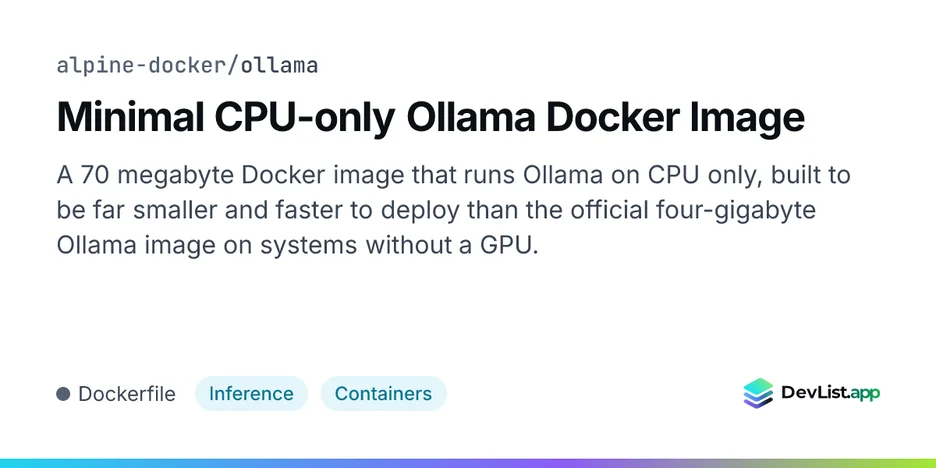 Minimal CPU-only Ollama Docker Image
