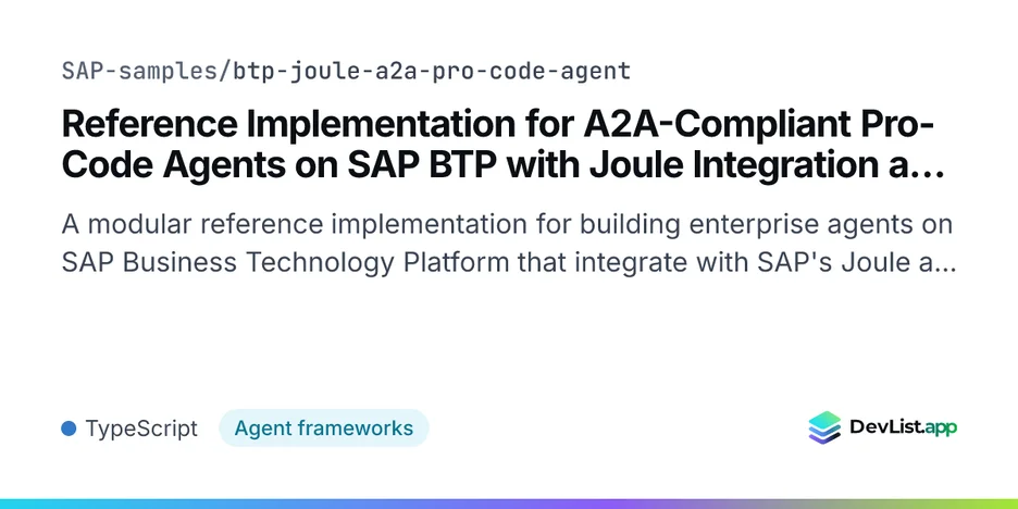 Reference Implementation for A2A-Compliant Pro-Code Agents on SAP BTP with Joule Integration and RPT-1