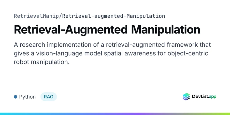 Retrieval-Augmented Manipulation